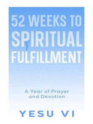 cover image of 52 Weeks to Spiritual Fulfillment